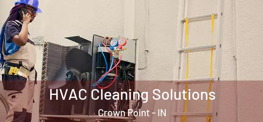  HVAC Cleaning Solutions Crown Point - IN